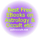Download free ebooks on astrology, palmistry, occult etc. here! Download free ebooks on astrology, palmistry, occult etc. here!
