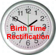 Correct Birth Time means Correct Horoscope means Correct Interpretations. Get Your Birth Time Rectified! Correct Birth Time means Correct Horoscope means Correct Interpretations. Get Your Birth Time Rectified!